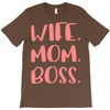 wife boss mom T-Shirt