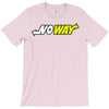 no way T-Shirt
