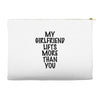 my girlfriend lifts more than you (2) Accessory Pouches