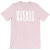 buenos nachos T-Shirt