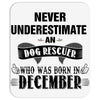 never underestimate an old man who was born in december Mousepad