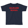 Badass Mama Toddler T-shirt