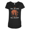 Why Fall In Love If You Can Fall Aslepp Maternity Scoop Neck T-shirt