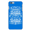 Real Kings Are Born On October 19 iPhone 6/6s Plus Case