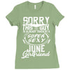 This Guy Is Taken By A Super Sexy June Girlfriend Ladies Fitted T-Shirt
