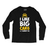 i like big monster cars Long Sleeve Shirts