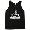 mac gyver,macgyver,film,fun,lustig,fan Tank Top