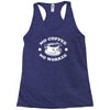 no coffee no workee Racerback Tank