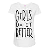 girls do it better Maternity Scoop Neck T-shirt