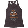 papa the man the myth best papa ever Racerback Tank