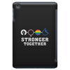 Stronger Together iPad Mini