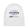 drop everything Baby Beanies