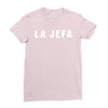 la jefa Ladies Fitted T-Shirt