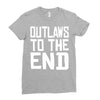 outlaws to the end 4 Ladies Fitted T-Shirt