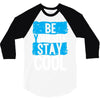 Be Your Self Stay Cool 3/4 Sleeve Shirt