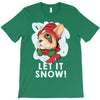 let it snow T-Shirt