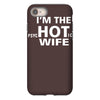 im the hot wife iPhone 8