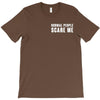 Normal People Scare Me T-Shirt