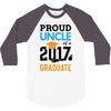 Class of 2017 Proud Uncle Graduation 3/4 Sleeve Shirt