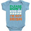 i'm not irish Baby Onesie