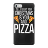 all i want for christmas is you and pizz iPhone 7 Case