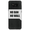 no ban no wall Samsung Galaxy S8
