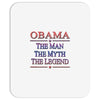 obama   the man   the myth   the legen Mousepad