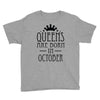 queens are born in october (2) Youth Tee