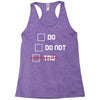 Do or Do Not Racerback Tank