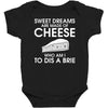 sweet dreams are made of cheese Baby Bodysuit