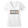 We Sould All Be Feminists Women's V-Neck T-Shirt
