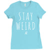Juanpa Zurita Stay Weird Ladies Fitted T-Shirt