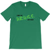 I Don't Do Drugs I Just Smoke Weed T-Shirt