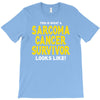 This is What a Sarcoma Cancer Survivor Looks Like T-Shirt