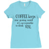 coffee keeps me going Ladies Fitted T-Shirt