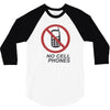 no cell phones 3/4 Sleeve Shirt