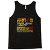 i wanna put my head in your head and smack your head Tank Top