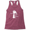 don not blink Racerback Tank