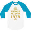 kings are born in 1979 3/4 Sleeve Shirt