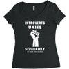 introverts unite separately in your own homes Women's Triblend Scoop T-shirt