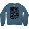 The Best Way to Predict the Future Is To Create It Crewneck Sweatshirt