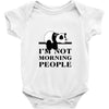im Not Morning People Baby Bodysuit