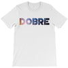 Dobre T-Shirt