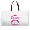 queens are born in september Weekender Totes