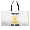I'm Raising A Child With Childhood Cancer What's Your Super Power Weekender Totes