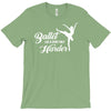 ballet like a sport only harder T-Shirt