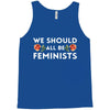 We Sould All Be Feminists Tank Top