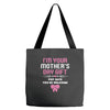 I'm Your Mother's Day Gift, Pop Says You're Welcome Tote Bags