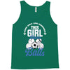Some Girls Love Diamonds This Girl Loves Balls Tank Top