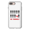 Be Yourself iPhone 8 Plus